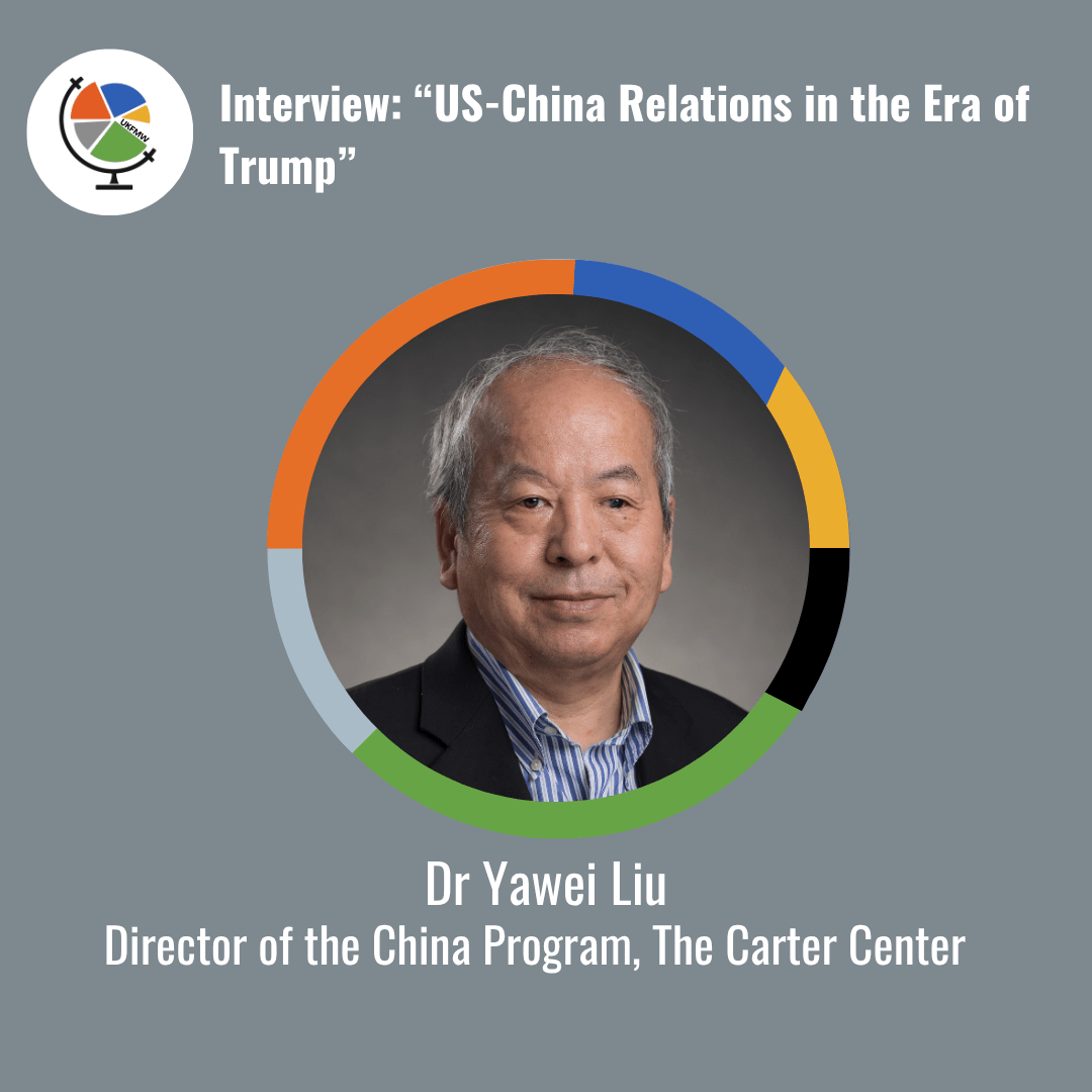 Interview with Dr Yawei Liu: “US-China Relations in the Era of Trump” 