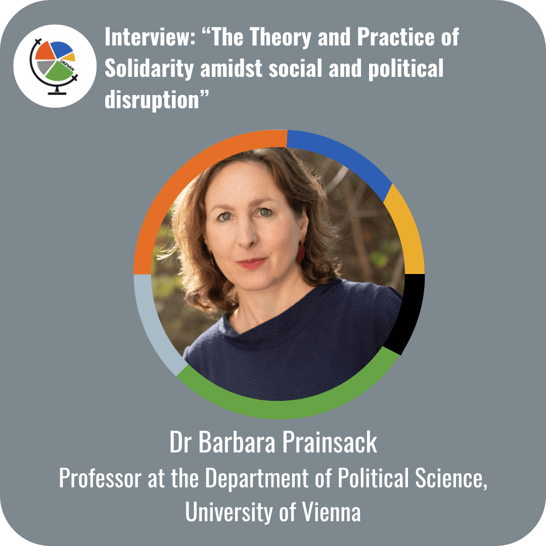 Dr Barbara Prainsack – The Theory and Practice of Solidarity amidst social and political disruption 